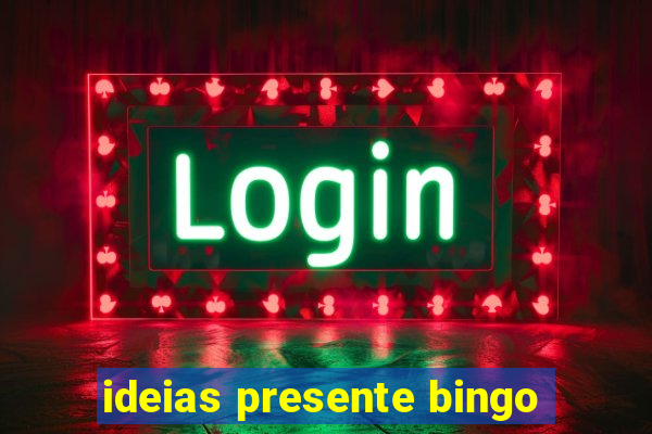 ideias presente bingo